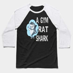 A Gym Rat Shark Baseball T-Shirt